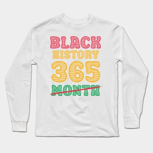 Black History Month 24/7/365 african american Long Sleeve T-Shirt